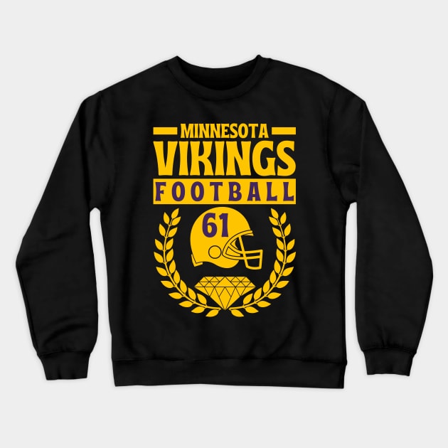 Minnesota Vikings 61 Helmet American Football Crewneck Sweatshirt by Astronaut.co